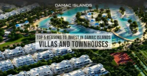 Reasons to Invest in Damac Islands